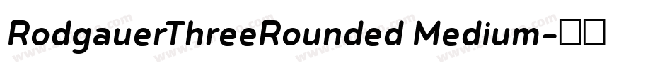 RodgauerThreeRounded Medium字体转换